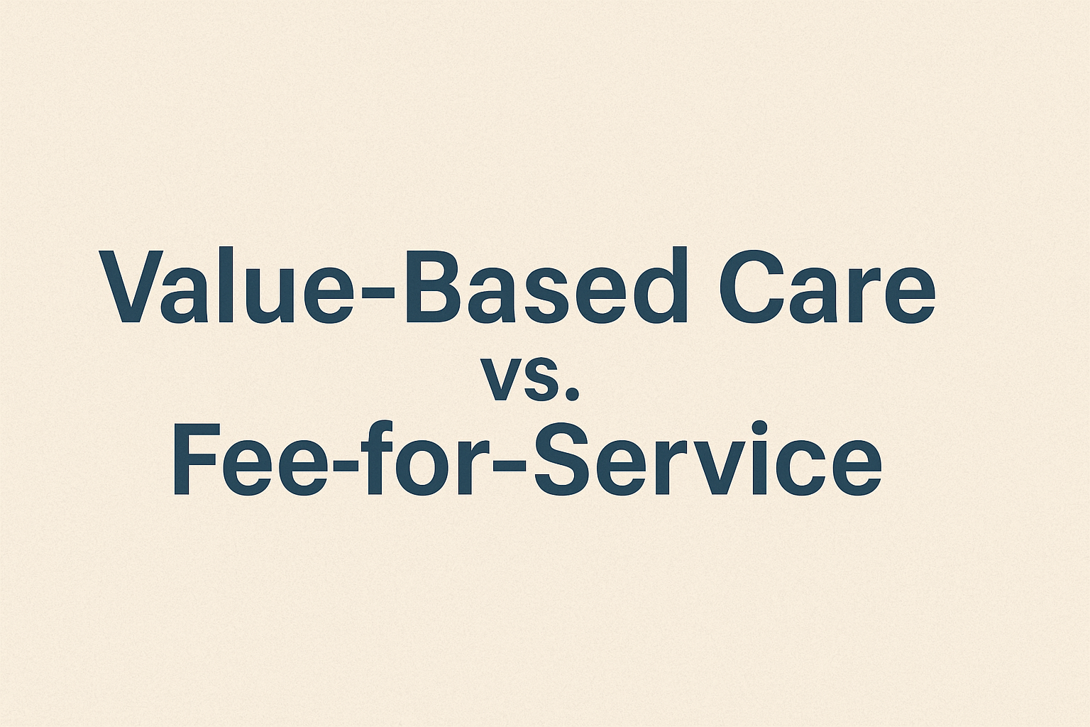 Calue-Based Healthcare